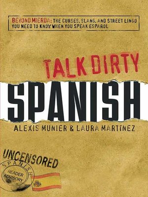 cover image of Talk Dirty Spanish